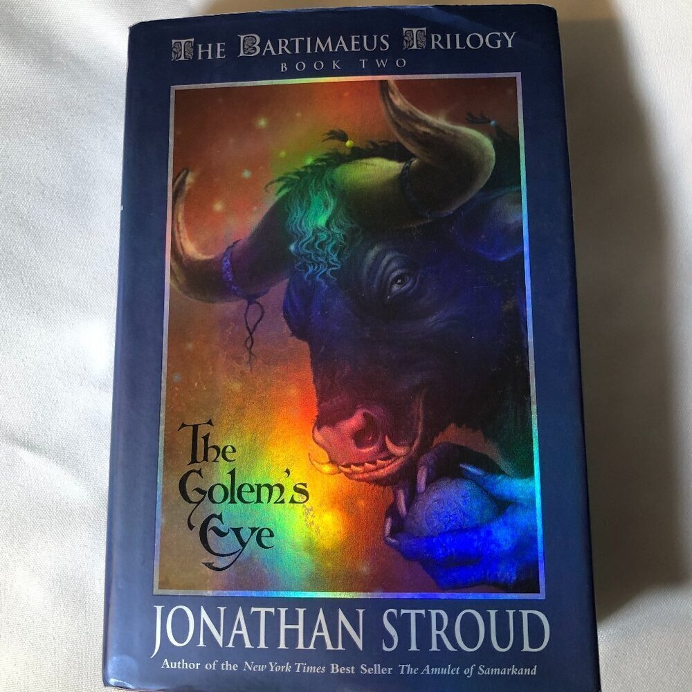 The Golem's Eye: The Bartimaeus Trilogy, Book 2 Jonathan Stroud Author Hardcover